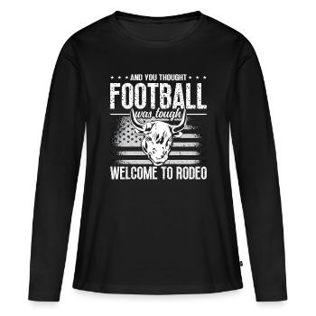 Steer Wrestling et vous pensiez chevaux de football - T-shirt manches longues Premium bio Femme - noir - Devant - Julia (174cm)