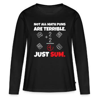 Toutes les blagues mathématiques ne sont pas terribles juste somme - Math Te - T-shirt manches longues Premium bio Femme - noir - Devant - Julia (174cm)