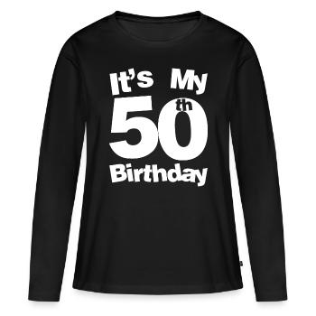 50. Geburtstag Es ist mein 50. Geburtstag 50 Jahre alt Bi - Frauen Premium Bio Langarmshirt - Schwarz - Vorne - Julia (174cm)