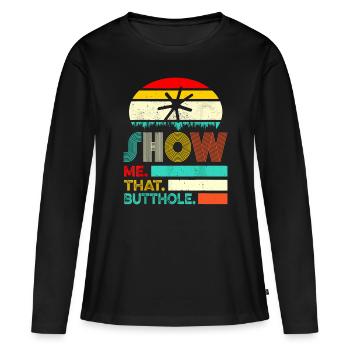 Drôle montre-moi ce cadeau sacré de fesse drôle - T-shirt manches longues Premium bio Femme - noir - Devant - Julia (174cm)