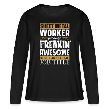 Sheet Metal Worker Because Sheet Metal Mechanic - Women's Premium Organic Long Sleeve Shirt - black - Front - Julia (174cm)