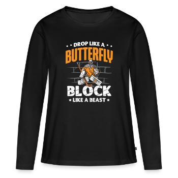 Drop Like A Butterfly Block Like A Beast Hockey - Women's Premium Organic Long Sleeve Shirt - black - Front - Julia (174cm)