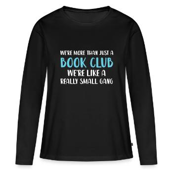Club de lecture drôle Nous sommes plus qu’un livre drôle Cl - T-shirt manches longues Premium bio Femme - noir - Devant - Julia (174cm)