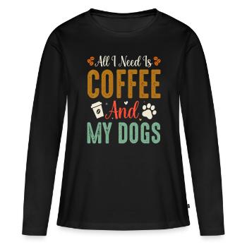 Tout ce dont j’ai besoin, c’est de café et de mes chiens - T-shirt manches longues Premium bio Femme - noir - Devant - Julia (174cm)