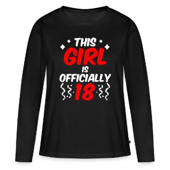 This girl is officially 18 eighteen celebration - Women's Premium Organic Long Sleeve Shirt - black - Front - Julia (174cm)