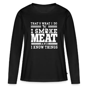 Ich rauche Fleisch und ich weiß Dinge lustig BBQ Chef Gril - Frauen Premium Bio Langarmshirt - Schwarz - Vorne - Julia (174cm)