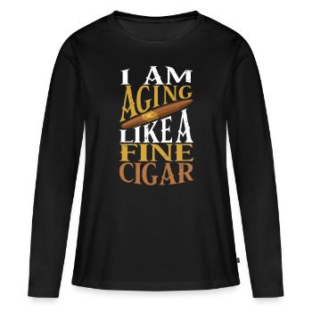 I'm Aging Like Fine Cigar Cigars To Smoke Cigar Sm - Women's Premium Organic Long Sleeve Shirt - black - Front - Julia (174cm)