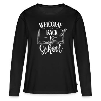 Welcome back to school Teachers Back to school - Women's Premium Organic Long Sleeve Shirt - black - Front - Julia (174cm)