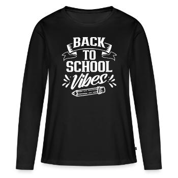 Back to School Vibes Back to School Back to School - Women's Premium Organic Long Sleeve Shirt - black - Front - Julia (174cm)