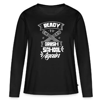 Bereit Die Schule Wieder Zu Erobern Schulstart - Frauen Premium Bio Langarmshirt - Schwarz - Vorne - Julia (174cm)