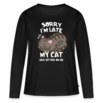 Tut mir leid, ich bin zu spät dran, meine Katze saß auf mir T-Shirt Katze - Frauen Premium Bio Langarmshirt - Schwarz - Vorne - Julia (174cm)