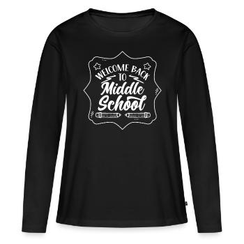 Welcome Back to Middle School Back to School - Women's Premium Organic Long Sleeve Shirt - black - Front - Julia (174cm)