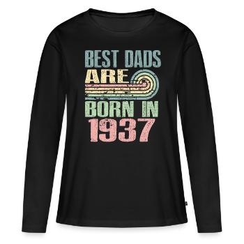Die Besten Väter Sind 1937 Geboren, 86 Jahre Alt, - Frauen Premium Bio Langarmshirt - Schwarz - Vorne - Julia (174cm)