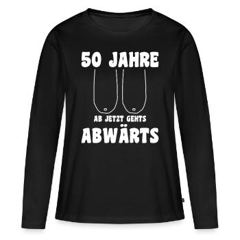 50. Geburtstag - 1973 - AB JETZT GEHT'S ABWÄRTS - Frauen Premium Bio Langarmshirt - Schwarz - Vorne - Julia (174cm)