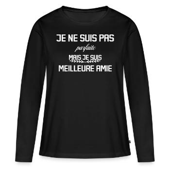Pas parfaite mais Meilleure Amie - T-shirt manches longues Premium bio Femme - noir - Devant - Julia (174cm)