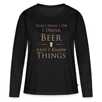 C’est ce que je fais Je bois de la bière et je sais les chosesquo - T-shirt manches longues Premium bio Femme - noir - Devant - Julia (174cm)