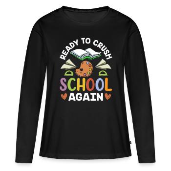 Bereit Die Schule Wieder Zu Erobern Schulstart - Frauen Premium Bio Langarmshirt - Schwarz - Vorne - Julia (174cm)