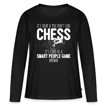 Funny Chess Player Chess Pieces I Smart People Gam - Women's Premium Organic Long Sleeve Shirt - black - Front - Julia (174cm)