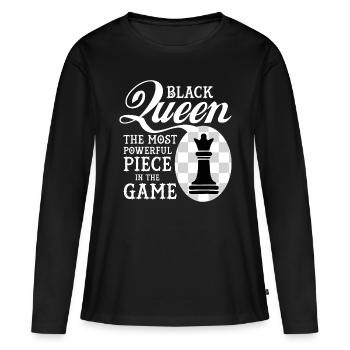 Black Queen The Most Powerful Piece in the Game - Women's Premium Organic Long Sleeve Shirt - black - Front - Julia (174cm)