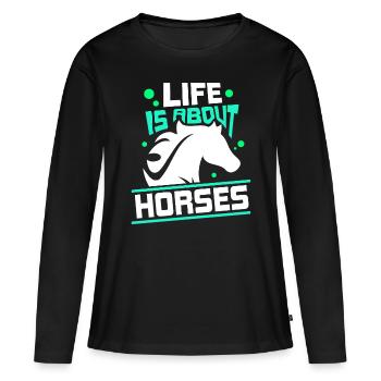 La vie se compose de chevaux d’équitation - T-shirt manches longues Premium bio Femme - noir - Devant - Julia (174cm)