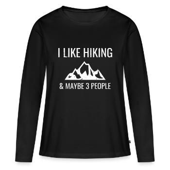 I Like Hiking & Maybe 3 People Funny Hiker - Women's Premium Organic Long Sleeve Shirt - black - Front - Julia (174cm)