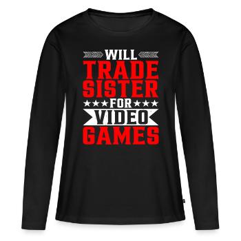 Will Trade Sister For Video Games 16 - Frauen Premium Bio Langarmshirt - Schwarz - Vorne - Julia (174cm)