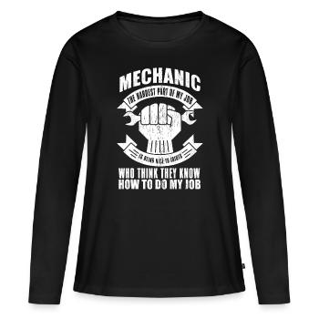 Mechanic Funny Gift - Mechanic The Hardest Part Of - Women's Premium Organic Long Sleeve Shirt - black - Front - Julia (174cm)