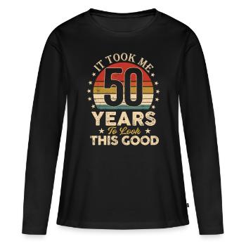 Ich brauchte 50 Jahre, um dieses gute 50. Birthda auszusehen - Frauen Premium Bio Langarmshirt - Schwarz - Vorne - Julia (174cm)
