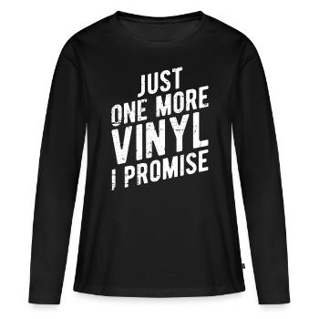 Nur noch eine Vinyl, die ich verspreche - Plattenliebhaber - Frauen Premium Bio Langarmshirt - Schwarz - Vorne - Julia (174cm)