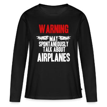 Talk about Airplanes - Funny Pilot and Aviationavi - Women's Premium Organic Long Sleeve Shirt - black - Front - Julia (174cm)