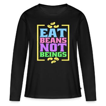 Mangez des haricots, pas des êtres 8 - T-shirt manches longues Premium bio Femme - noir - Devant - Julia (174cm)
