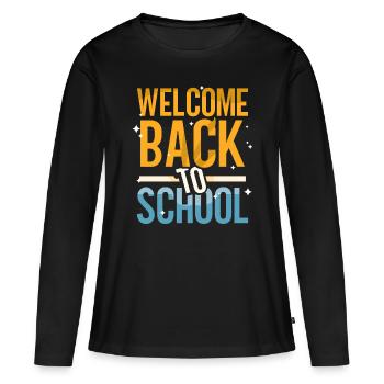Welcome back to school Teachers Back to school - Women's Premium Organic Long Sleeve Shirt - black - Front - Julia (174cm)