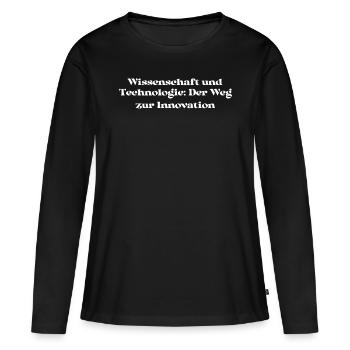 Wissenschaft - Wissenschaft und Technologie: Der - Frauen Premium Bio Langarmshirt - Schwarz - Vorne - Julia (174cm)