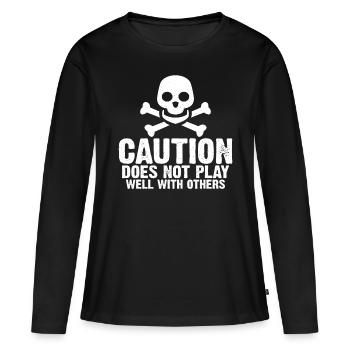 Caution Does Not Play Well With Others 57 - Frauen Premium Bio Langarmshirt - Schwarz - Vorne - Julia (174cm)