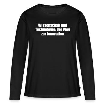 Wissenschaft - Wissenschaft und Technologie: Der - Frauen Premium Bio Langarmshirt - Schwarz - Vorne - Julia (174cm)
