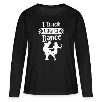 J’enseigne comment danser école de danse professeur de danse - T-shirt manches longues Premium bio Femme - noir - Devant - Julia (174cm)