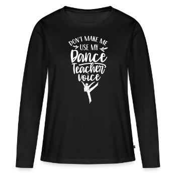Mon professeur de danse Voix École de danse Professeur de danse - T-shirt manches longues Premium bio Femme - noir - Devant - Julia (174cm)