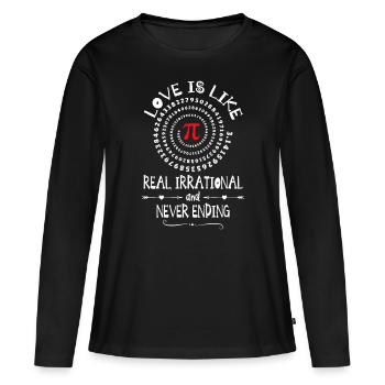 Liebe Irrationale Mathe Süße Valentinstag PI-Day Idee - Frauen Premium Bio Langarmshirt - Schwarz - Vorne - Julia (174cm)