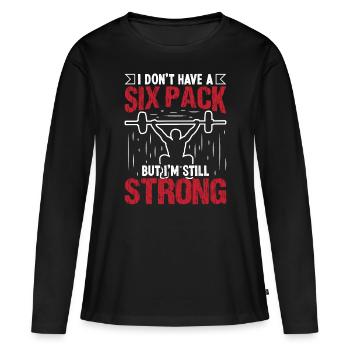 Strongman No Six Pack Still Strong Bodybuilding - Frauen Premium Bio Langarmshirt - Schwarz - Vorne - Julia (174cm)