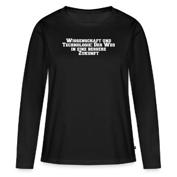 Wissenschaft - Wissenschaft und Technologie: Der - Frauen Premium Bio Langarmshirt - Schwarz - Vorne - Julia (174cm)