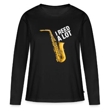 I Reed A Lot Saxophone Player Jazz Musician Saxoph - Women's Premium Organic Long Sleeve Shirt - black - Front - Julia (174cm)