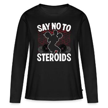 Strongman No To Steroids Gym Fitness Bodybuilding - Women's Premium Organic Long Sleeve Shirt - black - Front - Julia (174cm)