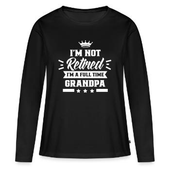 Je ne suis pas à la retraite, je suis grand-père à temps plein - T-shirt manches longues Premium bio Femme - noir - Devant - Julia (174cm)