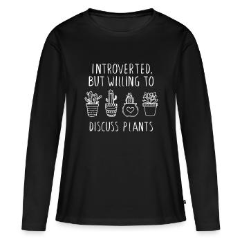 Introverted But Willing To Discuss Plants, Plant L - Women's Premium Organic Long Sleeve Shirt - black - Front - Julia (174cm)