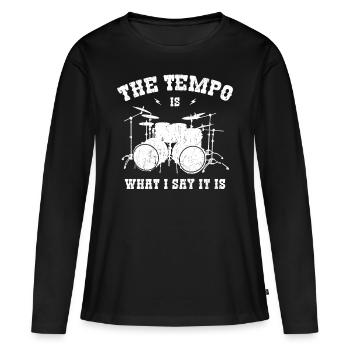 Le tempo de la batterie, c’est ce que je dis, c’est un batteur stupide - T-shirt manches longues Premium bio Femme - noir - Devant - Julia (174cm)