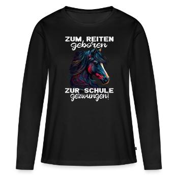 Pferdemädchen Pferdemama - Reiten - Westernreiten - Frauen Premium Bio Langarmshirt - Schwarz - Vorne - Julia (174cm)