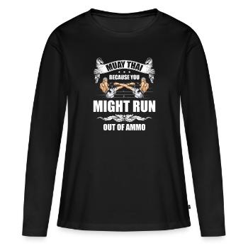 Muay Thai, parce qu’ils sont à court de munitions mma - T-shirt manches longues Premium bio Femme - noir - Devant - Julia (174cm)