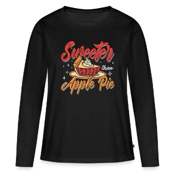 Apple Pie Sweeter Than Apple Pie Pastries Fruit - Frauen Premium Bio Langarmshirt - Schwarz - Vorne - Julia (174cm)