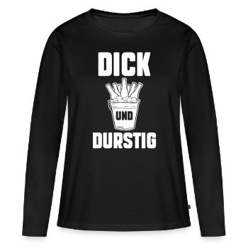 Dick Und Durstig Bier - Frauen Premium Bio Langarmshirt - Schwarz - Vorne - Julia (174cm)