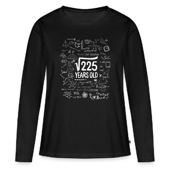 Quadratwurzel von 225 15. Geburtstag 15 Jahre alt Mathe - Frauen Premium Bio Langarmshirt - Schwarz - Vorne - Julia (174cm)